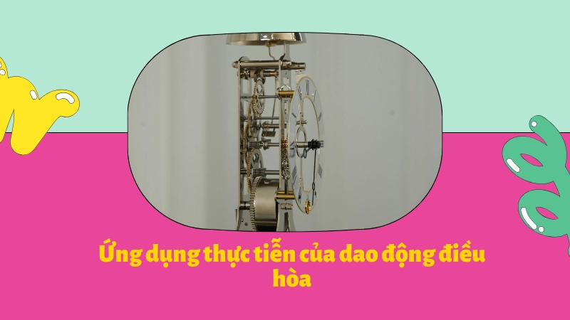 Cơ chế hoạt động của đồng hồ quả lắc trong thực tế