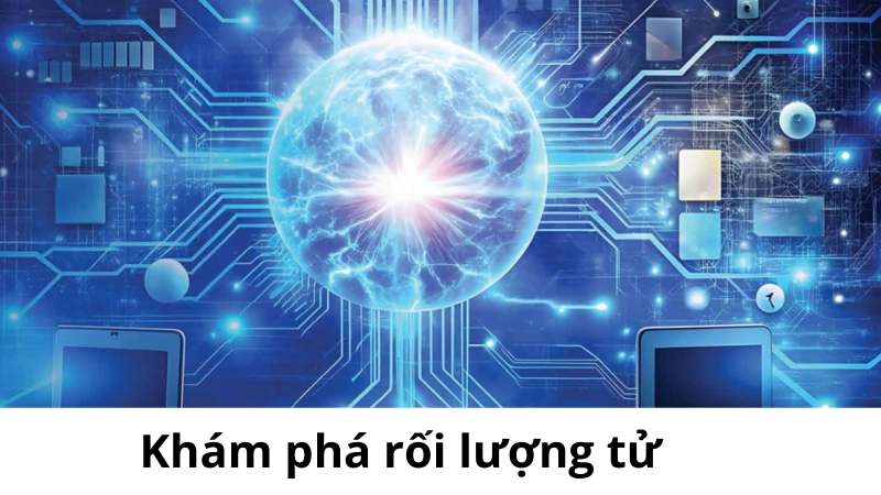 Mô hình mạng internet lượng tử kết nối toàn cầu