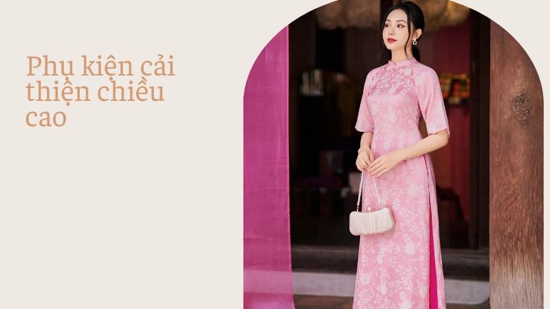 Phụ kiện đi kèm giúp cải thiện chiều cao hiệu quả