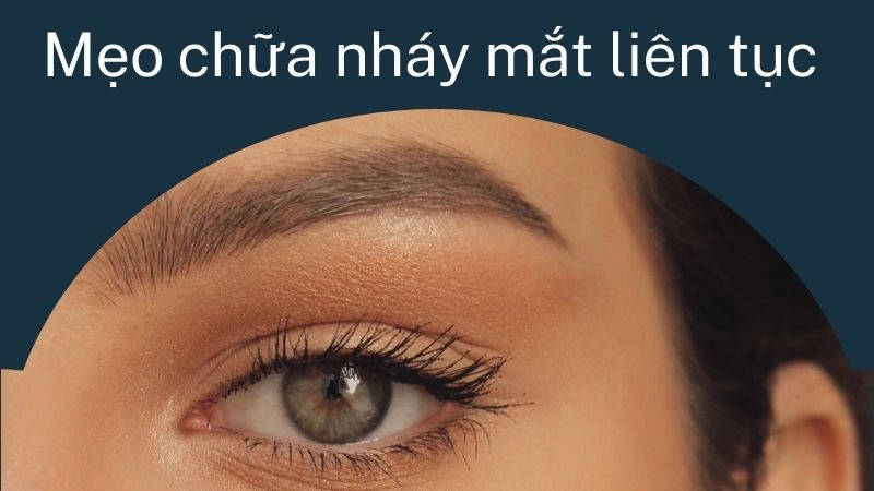 Nháy mắt liên tục - Cảnh báo đỏ từ cơ thể